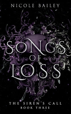 Songs of Loss by Bailey, Nicole
