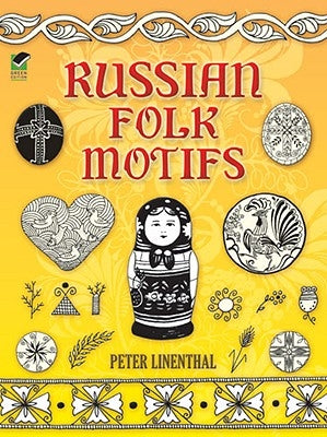 Russian Folk Motifs by Linenthal, Peter