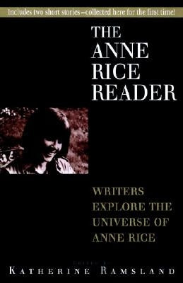 Anne Rice Reader by Ramsland, Katherine