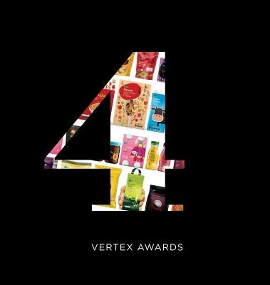 Vertex Awards Volume IV: International Private Brand Design Competition by Durham, Christopher