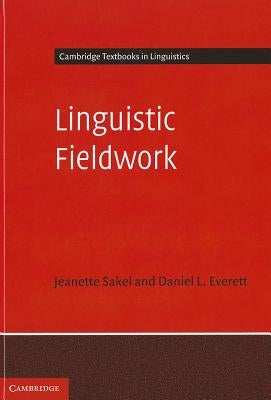 Linguistic Fieldwork by Sakel, Jeanette