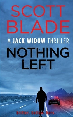 Nothing Left by Blade, Scott