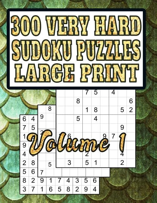 300 Very Hard Sudoku Puzzles: Large Print! Very Hard-Level Puzzles for Fun and Learning by Press, Puzzle Barn