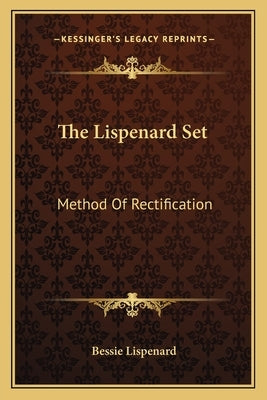 The Lispenard Set: Method of Rectification by Lispenard, Bessie