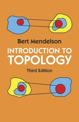 Introduction to Topology: Third Edition by Mendelson, Bert