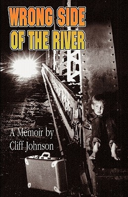 Wrong Side Of The River by Johnson, Clifton Ford