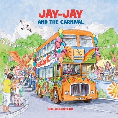 Jay-Jay and the Carnival by Wickstead, Sue