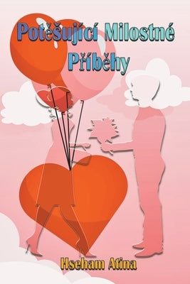 Potěsující Milostné Příběhy by Atina, Hseham