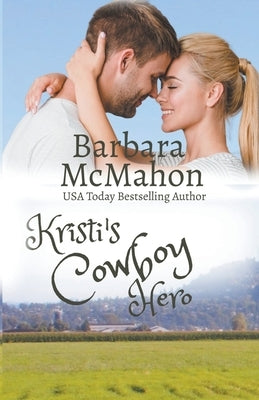 Kristi's Cowboy Hero by McMahon, Barbara