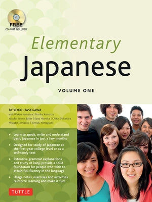 Elementary Japanese Volume One: This Beginner Japanese Language Textbook Expertly Teaches Kanji, Hiragana, Katakana, Speaking & Listening (CD-ROM Incl by Hasegawa, Yoko