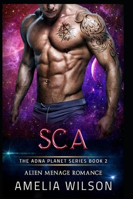 SCA: Alien Menage Romance by Wilson, Amelia