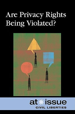 Are Privacy Rights Being Violated? by Lankford Jr, Ronald D.