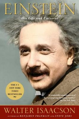 Einstein: His Life and Universe by Isaacson, Walter