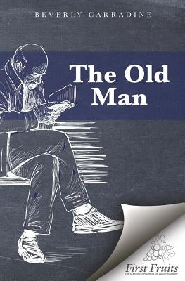 The Old Man by Carradine, Beverly