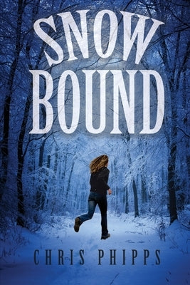 Snowbound by Phillips, Karen