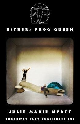 Esther, Frog Queen by Myatt, Julie Marie