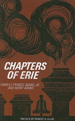 Chapters of Erie by Adams, Charles Francis
