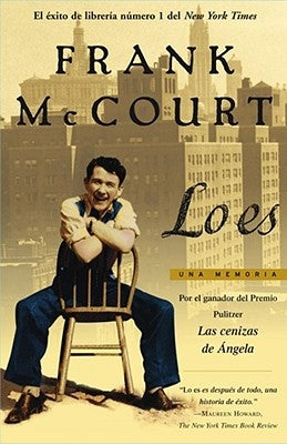 Lo Es (Tis): Una Memoria (a Memoir) by McCourt, Frank