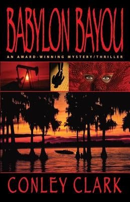 Babylon Bayou by Clark, Conley