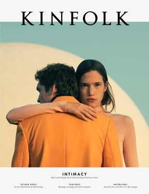 Kinfolk 34: Volume 34 by Kinfolk