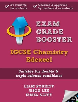 Exam Grade Booster: IGCSE Chemistry Edexcel by Porritt, Liam