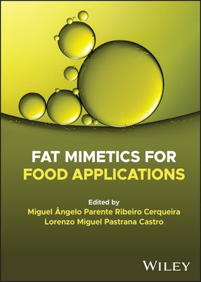 Fat Mimetics for Food Applications by Cerqueira, Miguel