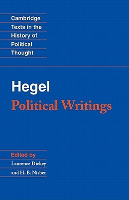 Hegel: Political Writings by Hegel, Georg Wilhelm Friedrich