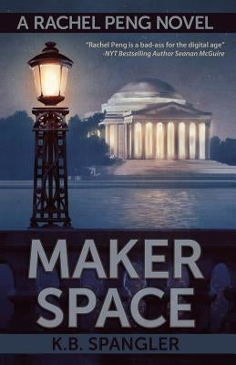 Maker Space by Spangler, K. B.