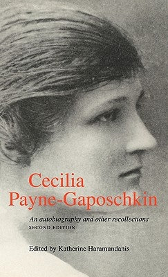 Cecilia Payne-Gaposchkin: An Autobiography and Other Recollections by Payne-Gaposchkin, Cecilia