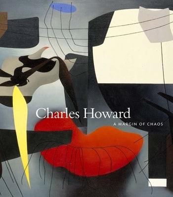 Charles Howard: A Margin of Chaos by Howard, Charles