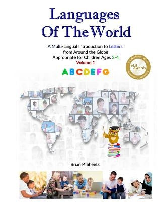 Languages of the World: A Multi-Lingual Introduction to Letters from Around the Globe by Sheets, Brian P.