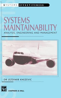 Systems Maintainability by Knezevic, J.