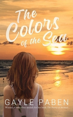 The Colors of the Sea by Paben, Gayle