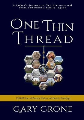 One Thin Thread by Crone, Gary