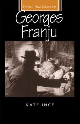 Georges Franju by Ince, Kate