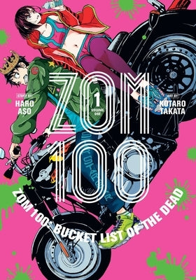 Zom 100: Bucket List of the Dead, Vol. 1, 1 by Aso, Haro