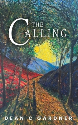 The Calling by Gardner, Dean C.