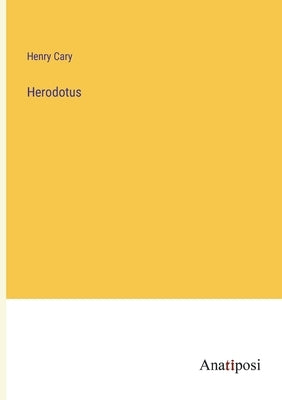 Herodotus by Cary, Henry