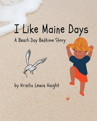 I Like Maine Days: A Beach Day Bedtime Story by Haight, Kristin Lewis