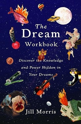 Dream Workbook by Morris, Jill