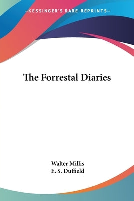 The Forrestal Diaries by Millis, Walter
