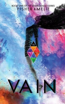 Vain: Book One of The Seven Deadly Series by Amelie, Fisher