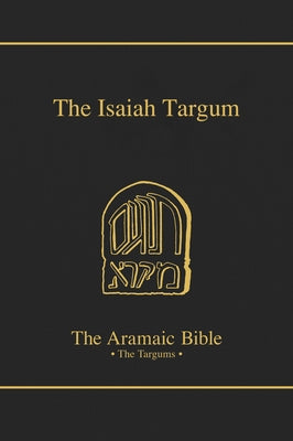 The Isaiah Targum: Volume 11 by Chilton, Bruce D.