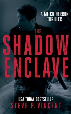 The Shadow Enclave: Mitch Herron 2 by Steve, Vincent P.