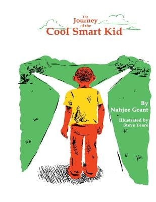 The Journey of the Cool Smart Kid by Teare, Steve