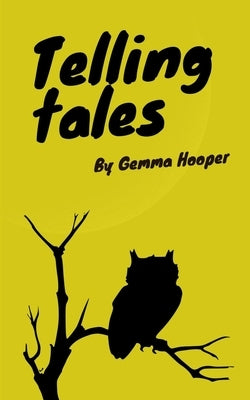 Telling tales by Hooper, Gemma