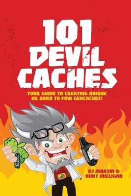 101 Devil Caches by Milligan, Kurt