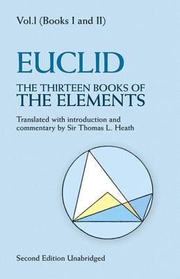 The Thirteen Books of the Elements, Vol. 1, 1 by Euclid