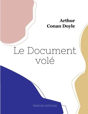 Le Document volé by Doyle, Arthur Conan