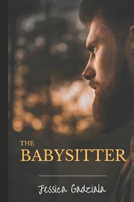 The Babysitter by Gadziala, Jessica